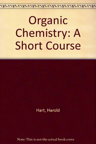 Organic Chemistry: A Short Course