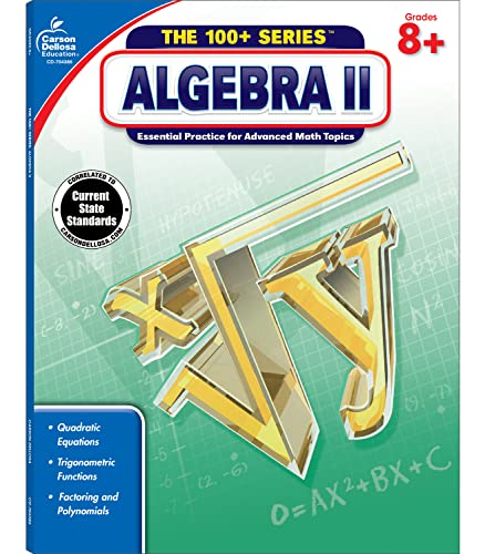 Carson Dellosa | Algebra 2 Workbook | 8th–10th Grade, 128pgs (The 100+ Series™) (Volume 1)
