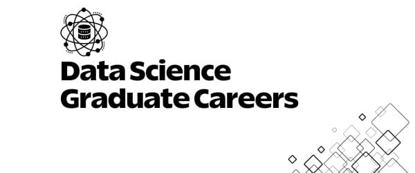 Data Science Graduate Careers