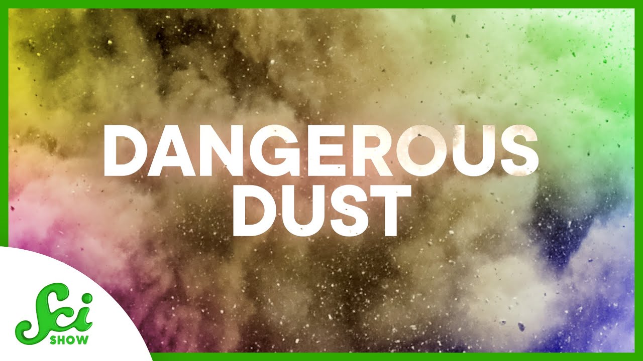 Why Dust is the Scariest Thing in Space